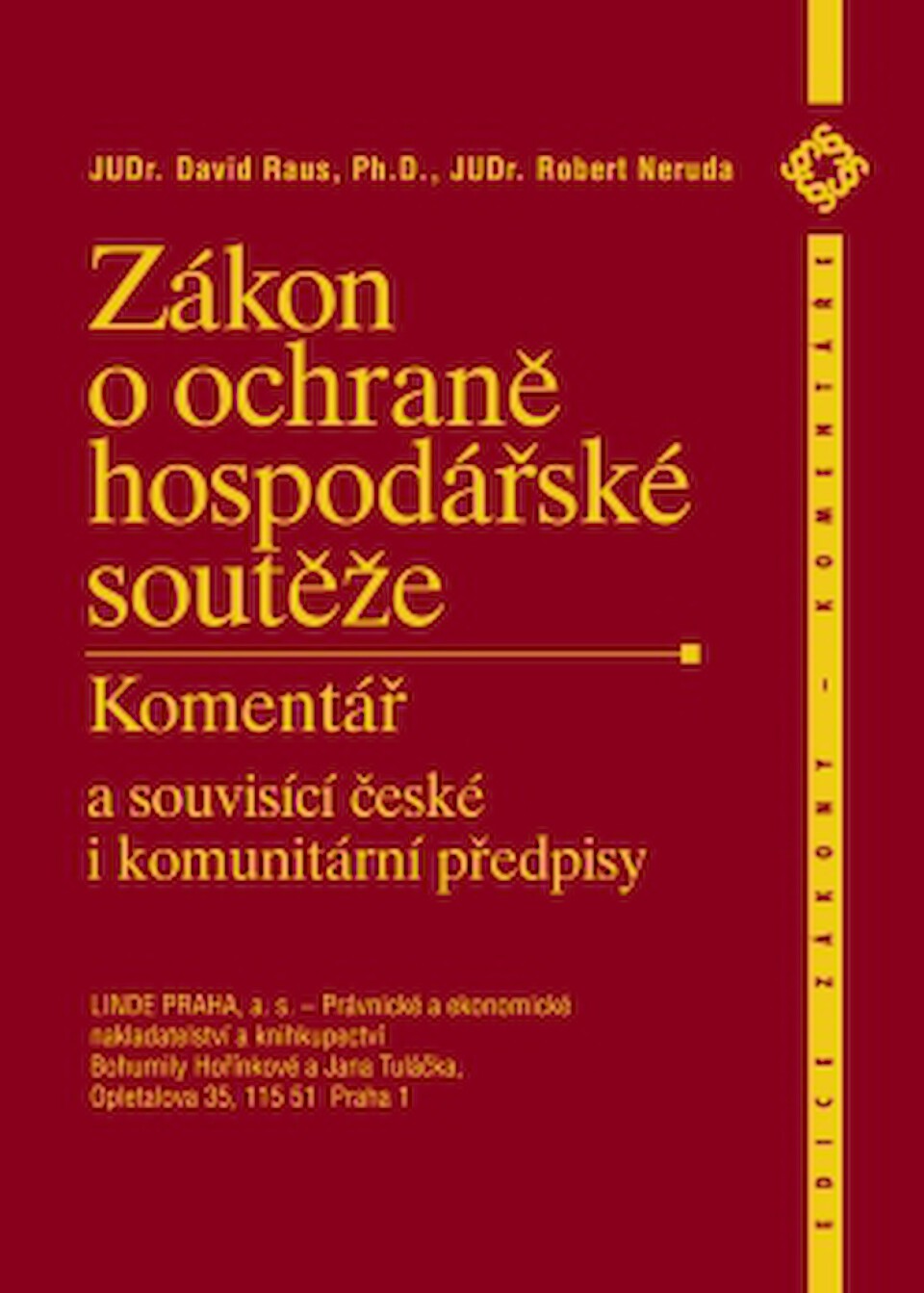 Act on the Protection of Competition: Commentary and Related Czech and Community Legislation