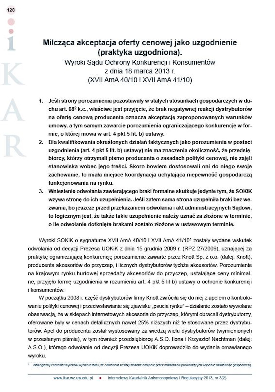 Silent approval of a price offer as concertation (concerted practice). Judgments of the Competition and Consumer Protection Court of 18 March 2013, AmA 40/10 i XVII AmA 41/10)