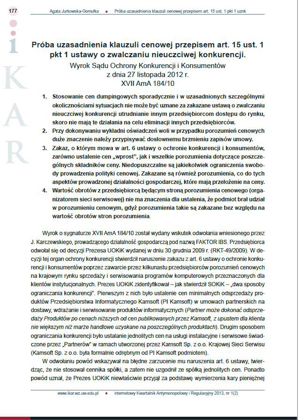 Attempt to justify a price clause by Article 15(1)(1) of the Unfair Competition Act Judgment of the Competition and Consumer Protection Court of 27 November 2012, XVII AmA 184/10