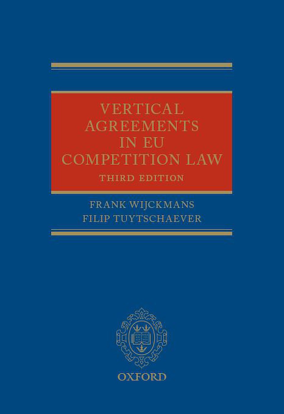 Vertical Agreements in EU Competition Law (3rd edition)