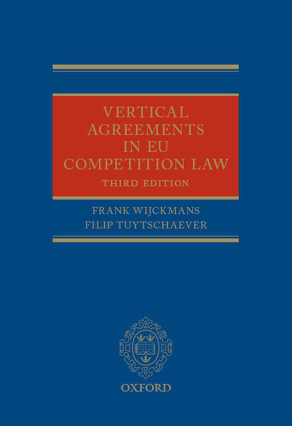 Vertical Agreements in EU Competition Law (3rd edition)