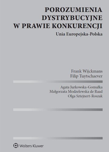 The Distribution Law Center presents the Polish book "Porozumienia dystrybucyjne w prawie konkurencji"