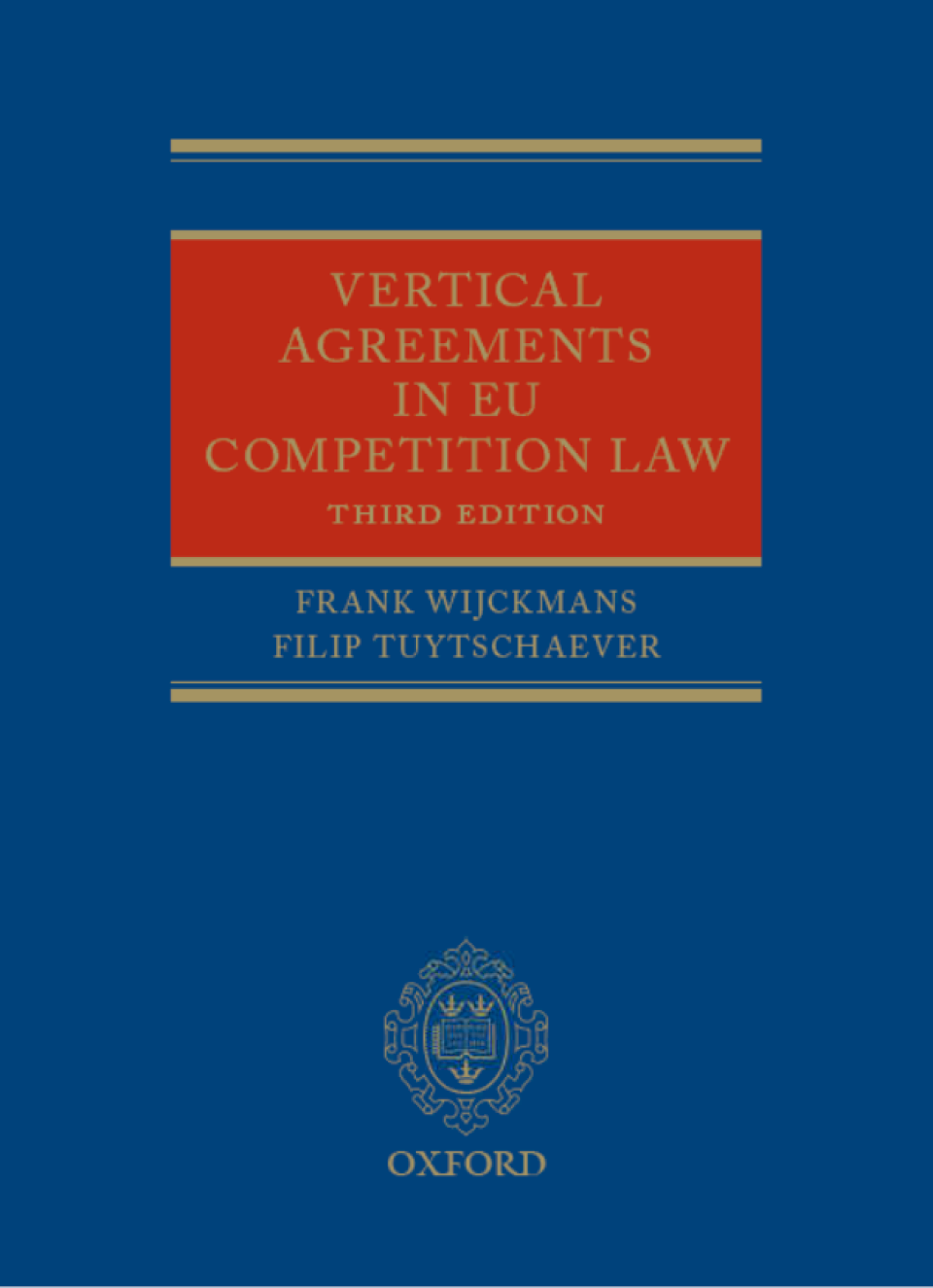 Vertical Agreements in EU Competition Law (3rd edition)